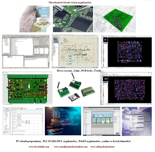 Yazılım Mühendisliği, Sistem Tasarımı ve ARGE Çalışmaları  (Pc & Pic Mikrokontrol  Tabanlı Tasarım & Programlama, Plc, Scada, Dcs Uygulamala